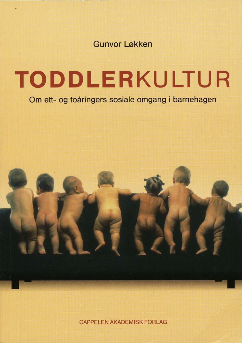 Toddlerkultur - om ett- og toåringers sosiale omgang i barnehagen