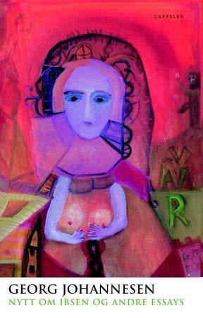 Nytt om Ibsen og andre essays