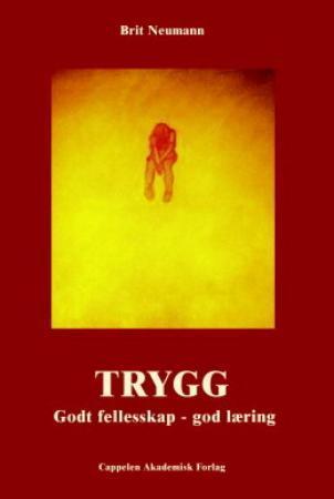 Trygg - godt fellesskap - god læring
