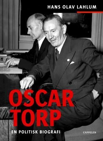 Oscar Torp - en politisk biografi
