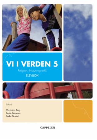 Vi i verden 5 - elevbok : religion, livssyn og etikk