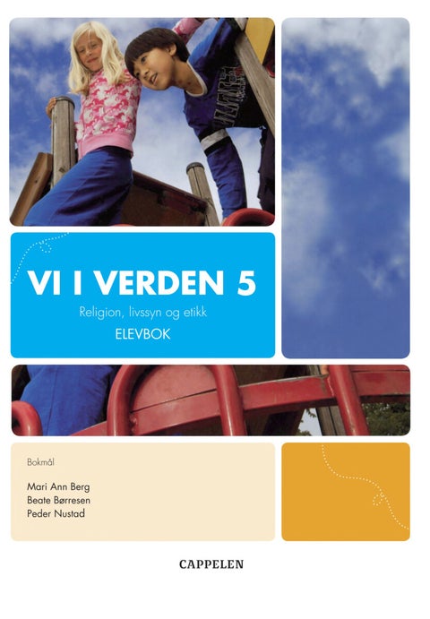 Vi i verden 5 - elevbok : religion, livssyn og etikk