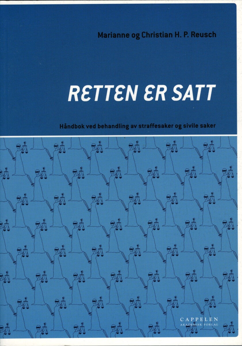 Retten er satt - håndbok ved behandling av straffesaker og sivile saker