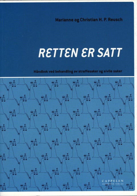 Retten er satt - håndbok ved behandling av straffesaker og sivile saker