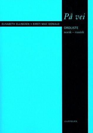 På vei - ordliste : norsk-russisk