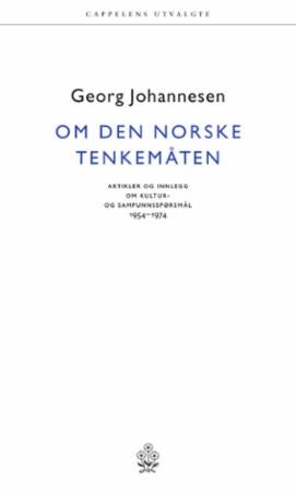 Om den norske tenkemåten - artikler, ytringer og innlegg 1954-1974