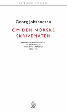 Om den norske skrivemåten - eksempler og moteksempler til belysning av nyere norsk retorikk 1975-1980