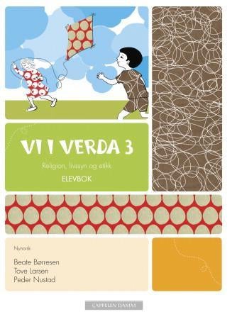 Vi i verda 3 - elevbok : religion, livssyn og etikk