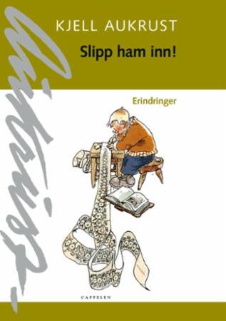 Slipp ham inn! - erindringer