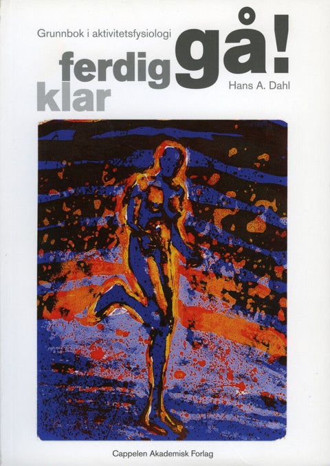Klar - ferdig - gå! - grunnbok i aktivitetsfysiologi