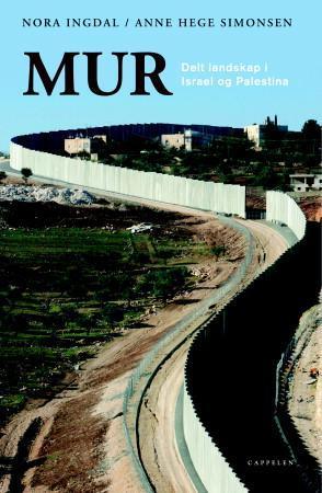 Mur - delt landskap i Israel og Palestina