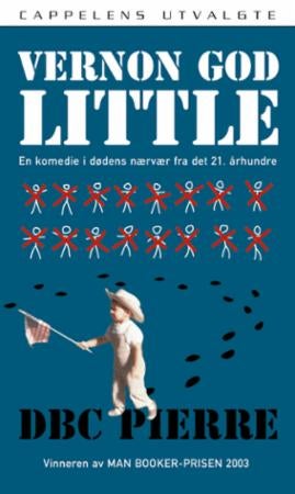 Vernon God Little - en komedie i dødens nærvær fra det 21. århundre