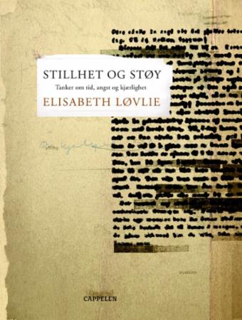 Stillhet og støy - tanker om tid, angst og kjærlighet