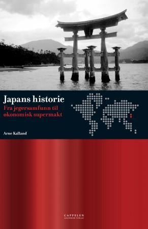 Japans historie - fra jegersamfunn til økonomisk supermakt