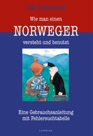 Wie man einen Norweger versteht und benutz - eine Gebrauchsanweisung mit Tabelle zur Fehlersuche