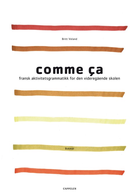 Comme ca - fransk aktivitetsgrammatikk for den videregående skolen : studiespesialiserende utdanningsprogram vg