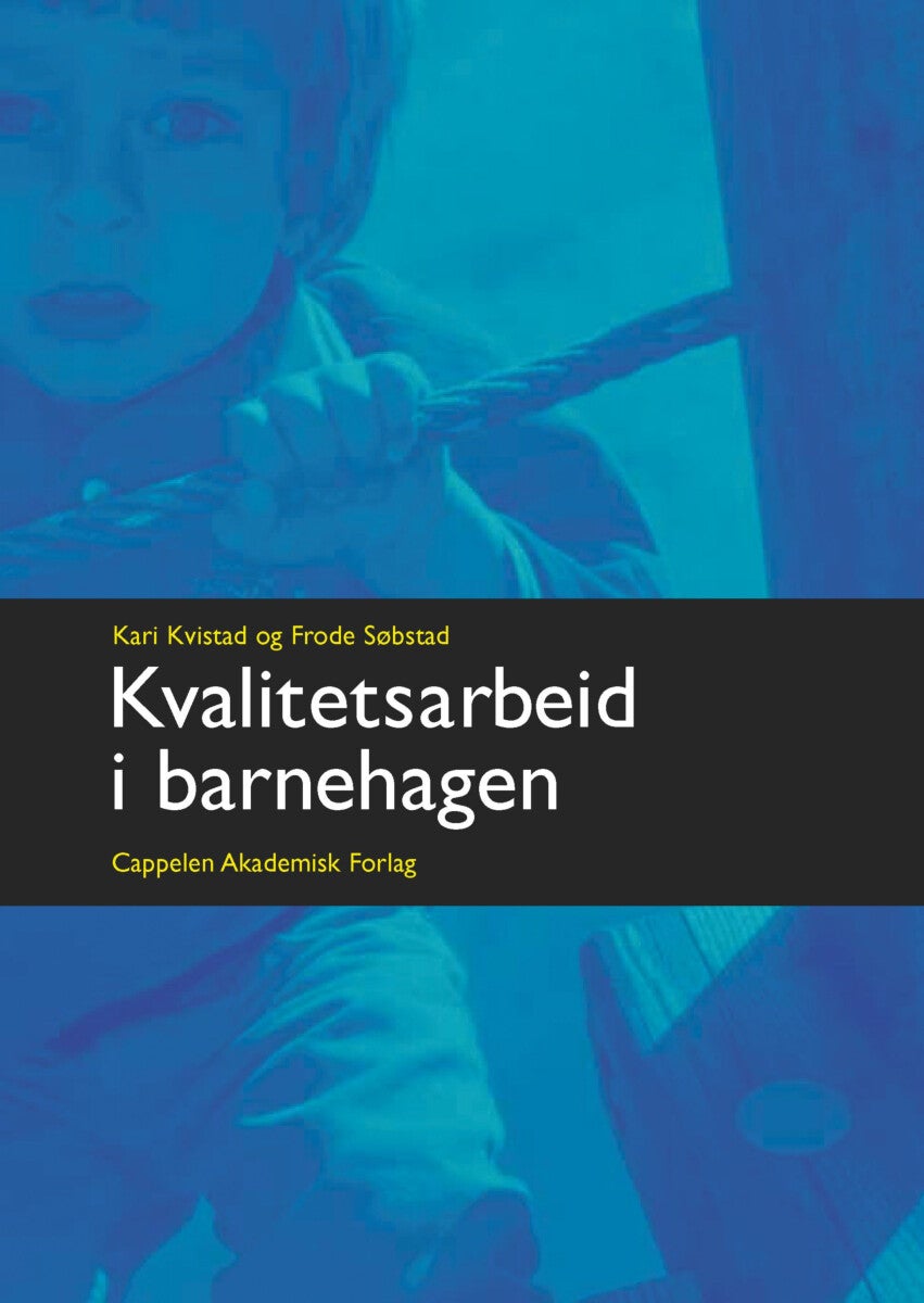 Kvalitetsarbeid i barnehagen
