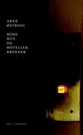 Mine hus og hoteller brenner - dikt