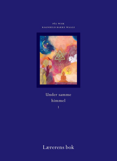 Under samme himmel 1 - lærerens bok