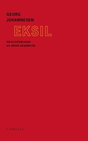 Eksil - om klosterlasse og andre eksempler
