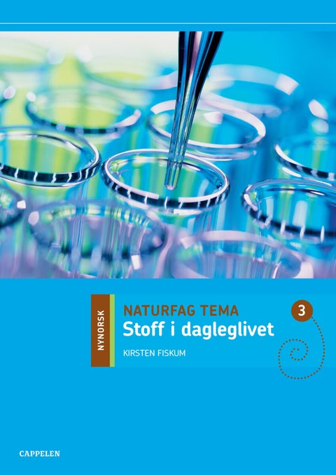 Naturfag tema 3 - stoff i dagleglivet