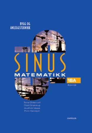 Sinus 1BA - matematikk for bygg og anleggsteknikk : yrkesfaglig utdanningsprogram
