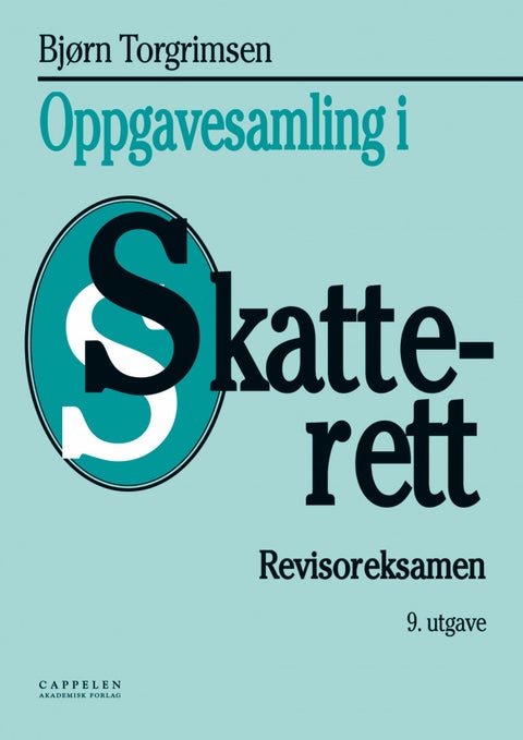 Oppgavesamling i skatterett - revisoreksamen
