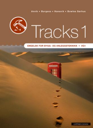 Tracks 1 - engelsk for bygg- og anleggsteknikk vg1