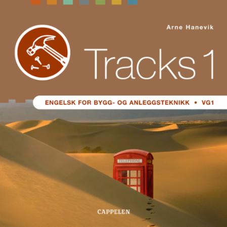 Tracks 1 - engelsk for bygg- og anleggsteknikk : vg1