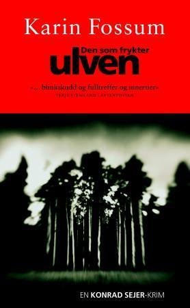 Den som frykter ulven - en Konrad Sejer-krim