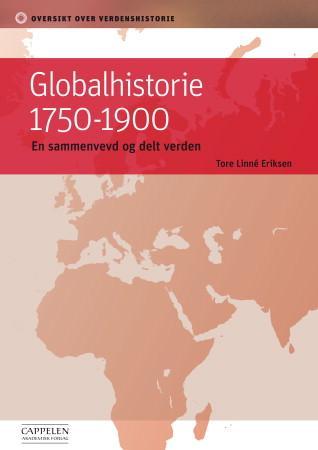 Bilde av Globalhistorie 1750-1900 Av Tore Linné Eriksen