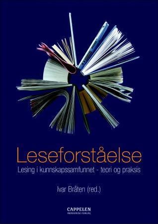 Leseforståelse - lesing i kunnskapssamfunnet - teori og praksis