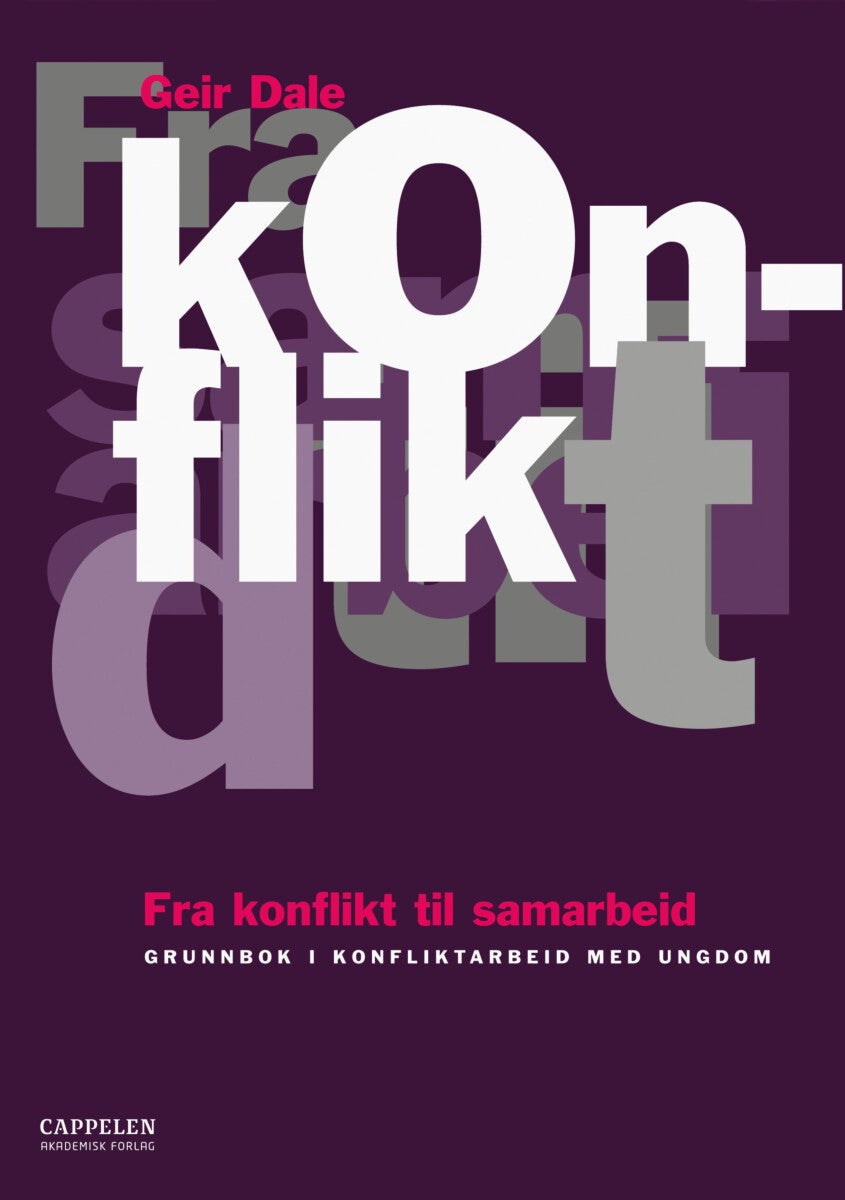 Fra konflikt til samarbeid - grunnbok i konfliktarbeid med ungdom