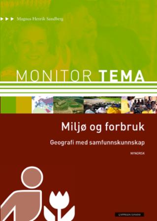 Monitor tema - geografi - miljø og forbruk : geografi med samfunnskunnskap