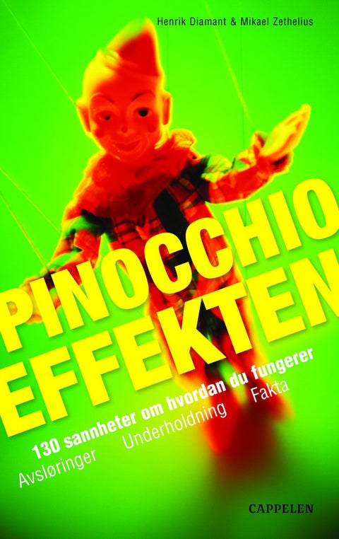 Pinocchioeffekten - 130 sannheter om hvordan du fungerer