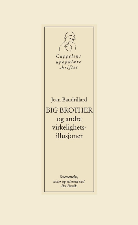 Big Brother og andre virkelighetsillusjoner
