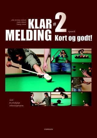 Klar melding 2 - kort og godt : norsk for yrkesfaglege utdanningsprogram