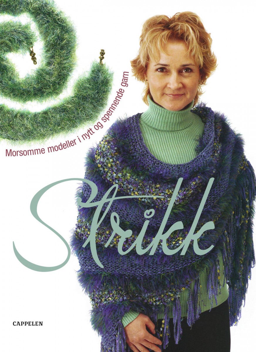 Strikk - morsomme modeller i nytt og spennende garn