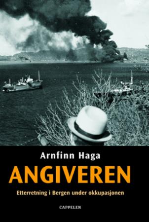 Angiveren - etterretning i Bergen under okkupasjonen