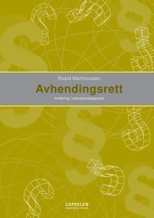 Avhendingsrett - innføring i eiendomskjøpsrett