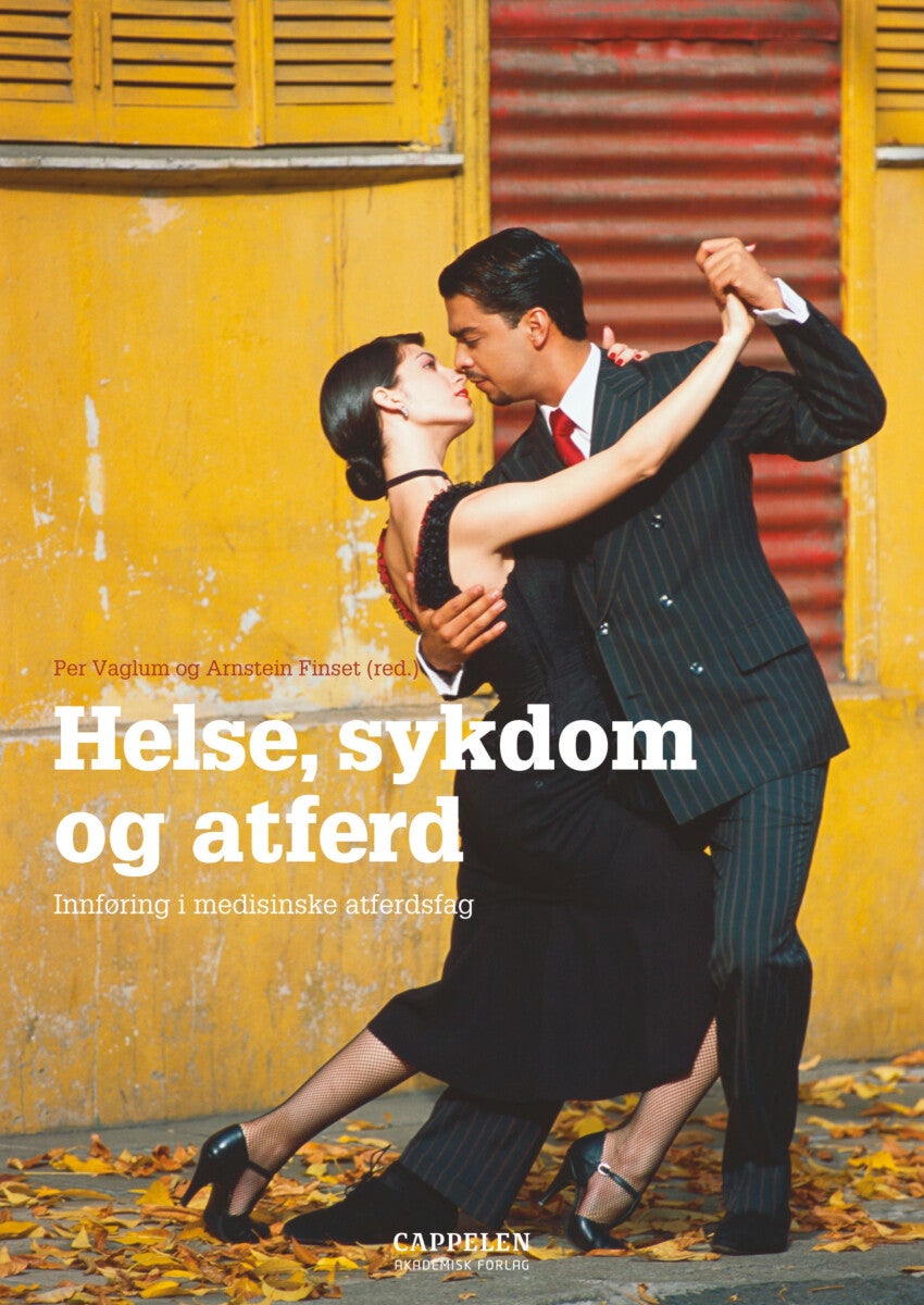 Helse, sykdom og atferd - innføring i medisinske atferdsfag