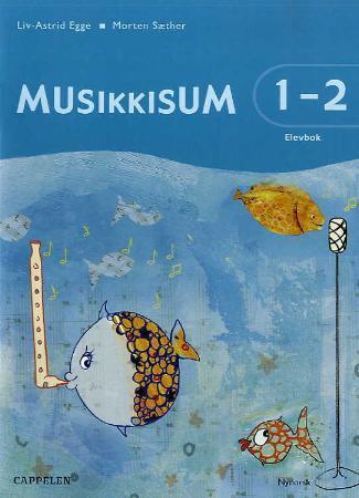 Bilde av Musikkisum 1-2 Av Liv-astrid Egge, Morten Sæther