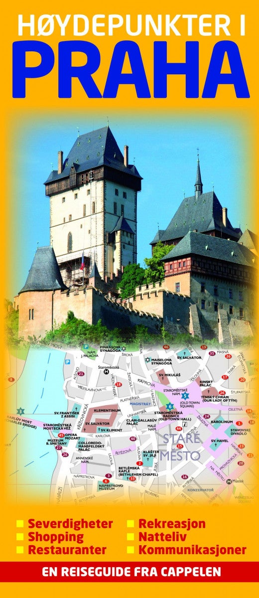 Høydepunkter i Praha - severdigheter, shopping, restauranter, rekreasjon, natteliv, kommunikasjoner : en reiseguide fra Cap