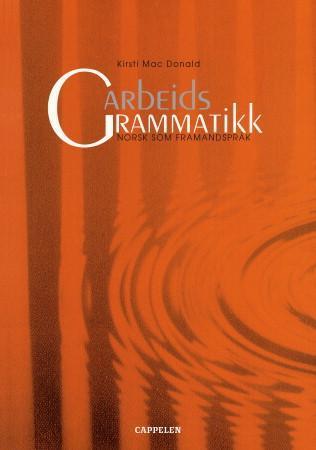 Arbeidsgrammatikk - norsk som framandspråk