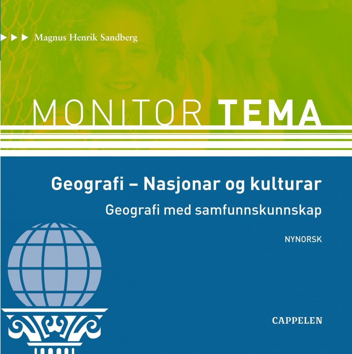 Monitor tema - geografi - nasjonar og kulturar : geografi med samfunnskunnskap