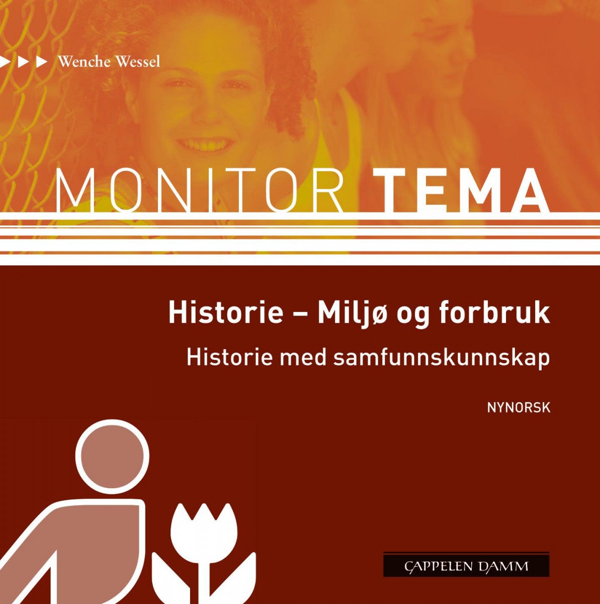 Monitor tema - historie - miljø og forbruk : historie med samfunnskunnskap