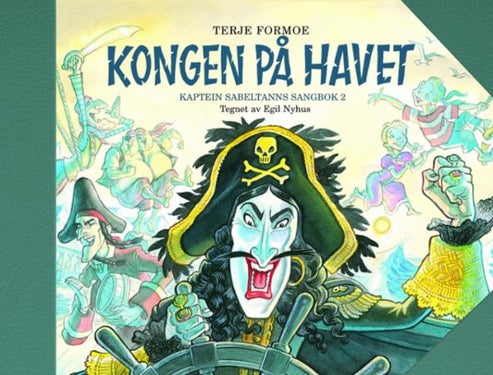 Kongen på havet - Kaptein Sabeltanns sangbok 2