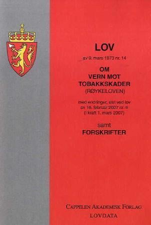 Lov om vern mot tobakksskader (røykeloven) av 9. mars 1973 nr. 14 - med endringer, sist ved lov av 16. februar 2007 nr. 6 (i kraft 1. mars 2007) : samt forskrifter
