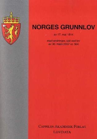 Norges grunnlov av 17. mai 1814 - med endringer, sist ved lov av 30. mars 2007 nr. 364
