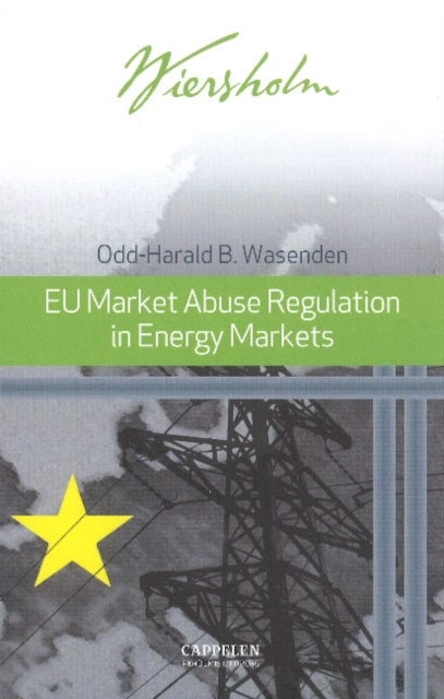 EU market abuse regulation in energy markets